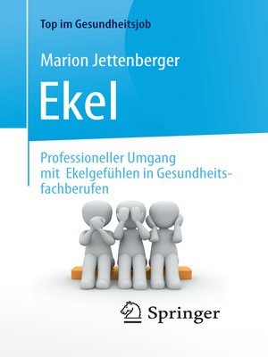 cover image of Ekel--Professioneller Umgang mit Ekelgefühlen in Gesundheitsfachberufen